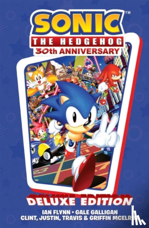 Flynn, Ian, Galligan, Gale - Sonic the Hedgehog 30th Anniversary Celebration: The Deluxe Edition