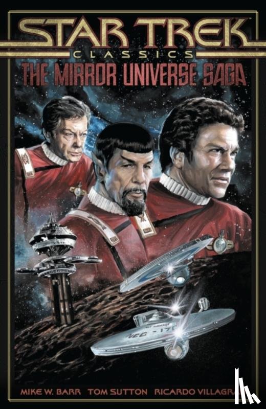 Barr, Mike W., Sutton, Tom - Star Trek Classics: The Mirror Universe Saga