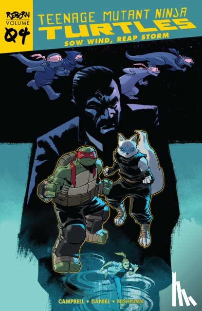 Campbell, Sophie, Daniel, Nelson - Teenage Mutant Ninja Turtles: Reborn, Vol. 4 - Sow Wind, Reap Storm