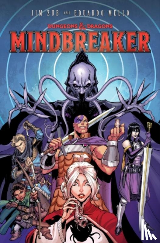 Zub, Jim, Mello, Eduardo - Dungeons & Dragons: Mindbreaker