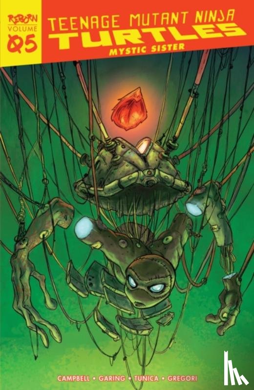 Campbell, Sophie, Garing, Ken - Teenage Mutant Ninja Turtles: Reborn, Vol. 5 - Mystic Sister