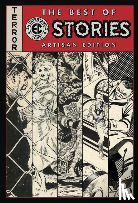 Wood, Wally, Kurtzman, Harvey - The Best of EC Stories Artisan Edition