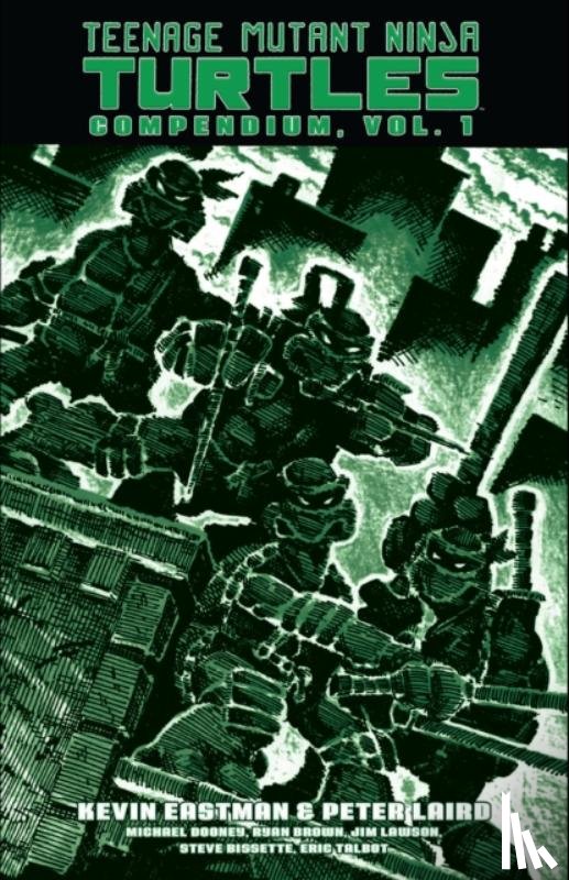 Eastman, Kevin, Laird, Peter - Teenage Mutant Ninja Turtles Compendium, Vol. 1