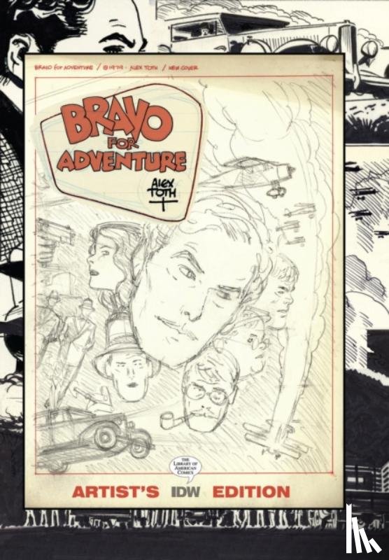 Toth, Alex - Bravo for Adventure: Alex Toth Artist's Edition