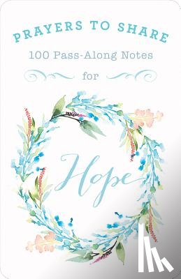 Freeman, Criswell - Prayers to Share Hope: 100 Pass Along Notes