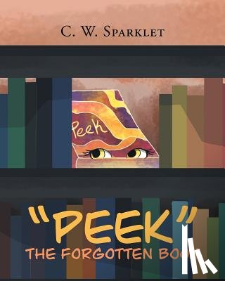 Sparklet, C W - "Peek" the Forgotten Book