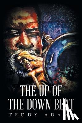 Adams, Teddy - The Up of The Down Beat