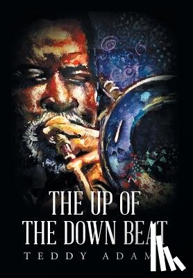 Adams, Teddy - The Up of The Down Beat
