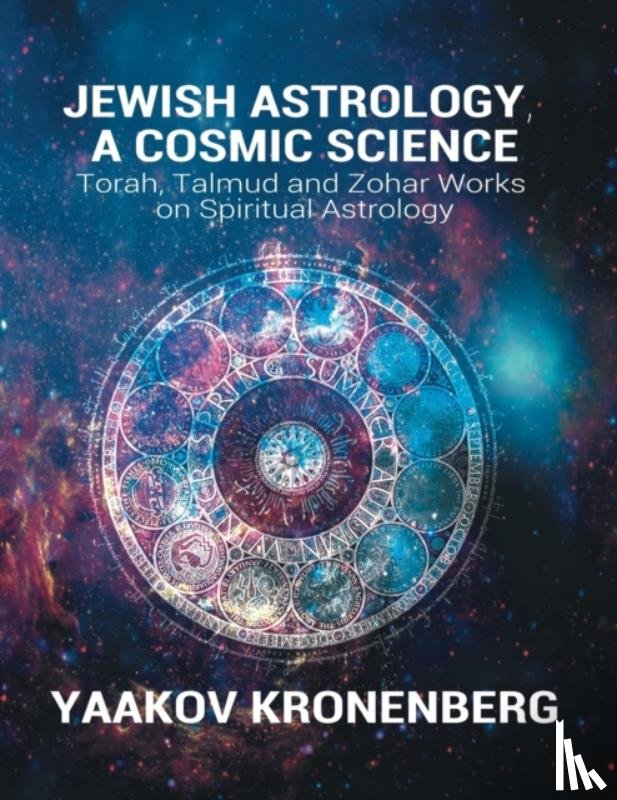 Kronenberg, Yaakov - Jewish Astrology, A Cosmic Science