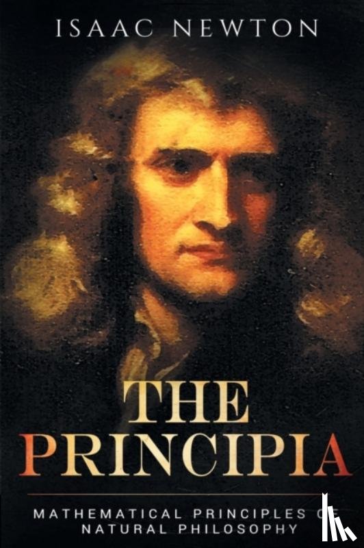 Newton, Sir Isaac - The Principia
