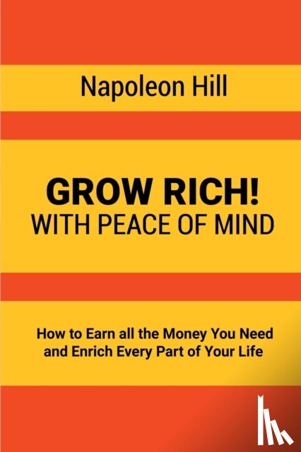 Hill, Napoleon - Grow Rich!