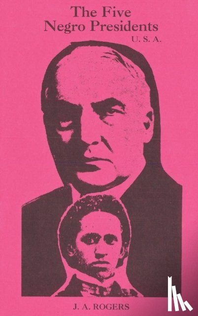 Rogers, J a - The Five Negro Presidents