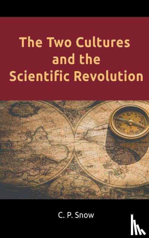 Snow, C P - The Two Cultures and the Scientific Revolution