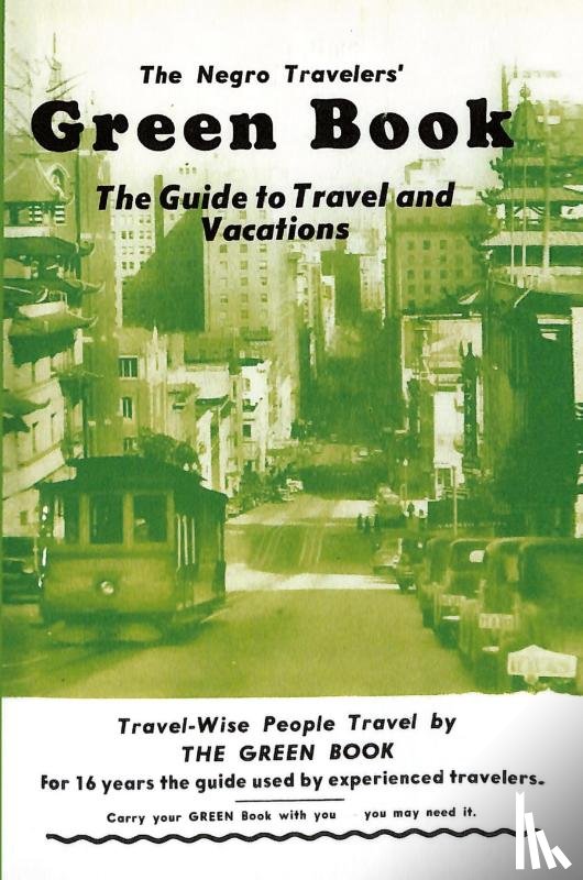Green, Victor H - The Negro Travelers' Green Book