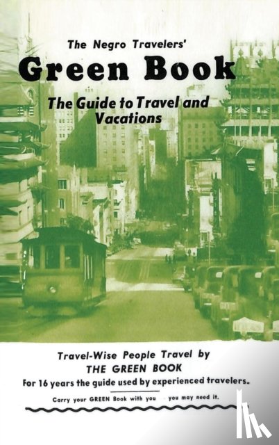 Green, Victor H - The Negro Travelers' Green Book