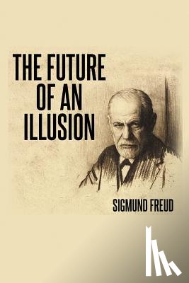 Freud, Sigmund - The Future of an Illusion