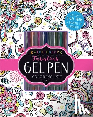 Editors of Silver Dolphin Books - Kaleidoscope: Fabulous Gel Pen Coloring Kit: Includes 8 Gel Pens and Dozens of Designs! [With Pens/Pencils]