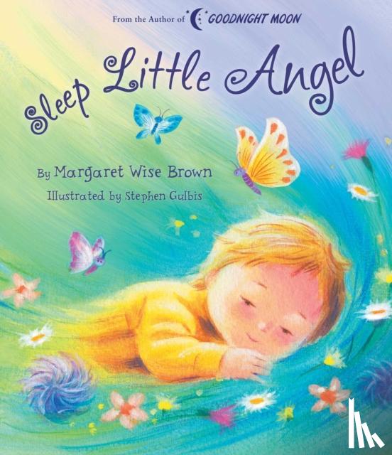 Brown, Margaret Wise - Sleep Little Angel