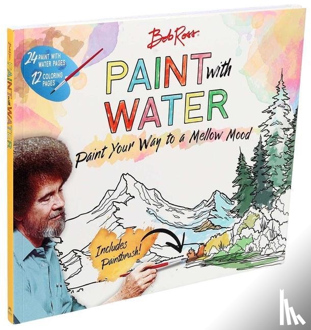 Editors of Thunder Bay Press - Editors of Thunder Bay Press: Bob Ross Paint with Water