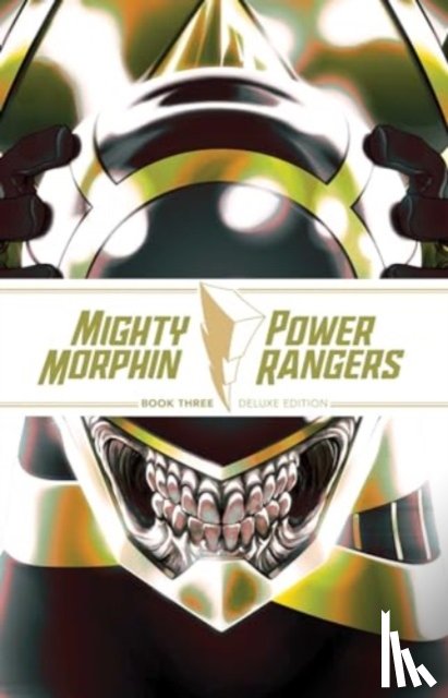 Parrott, Ryan, Bennett, Marguerite - Mighty Morphin / Power Rangers Book Three Deluxe Edition