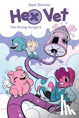 Davies, Sam - Hex Vets: The Flying Surgery