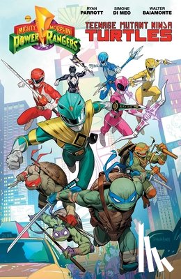 Parrott, Ryan - Mighty Morphin Power Rangers/Teenage Mutant Ninja Turtles