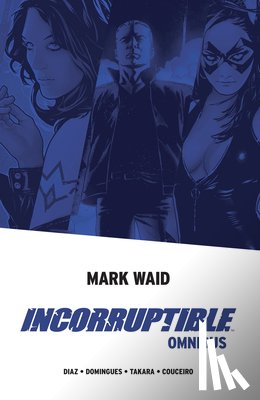 Waid, Mark - Incorruptible Omnibus