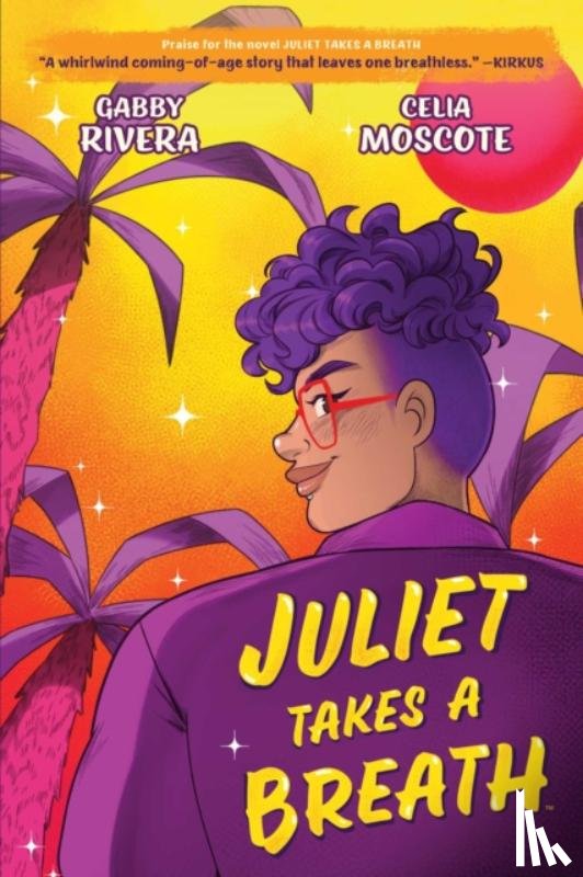 Rivera, Gabby - Juliet Takes a Breath: The Graphic Novel
