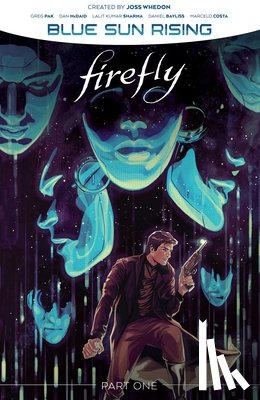 Pak, Greg - Firefly: Blue Sun Rising Vol. 1