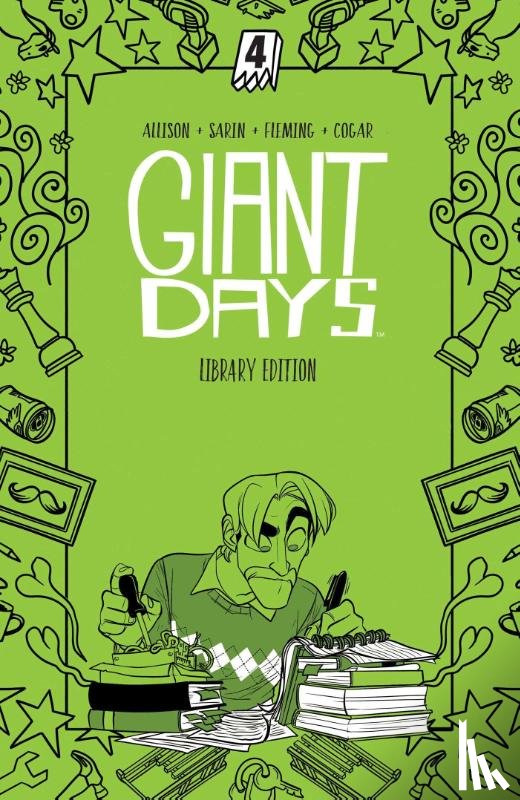 Allison, John - Giant Days Library Edition Vol. 4