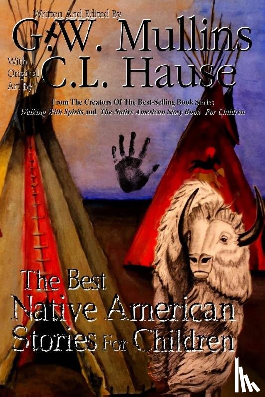 Mullins, G W - The Best Native American Stories For Children