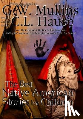 Mullins, G W - The Best Native American Stories For Children