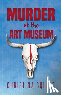 Squire, Christina - Murder at the Art Museum