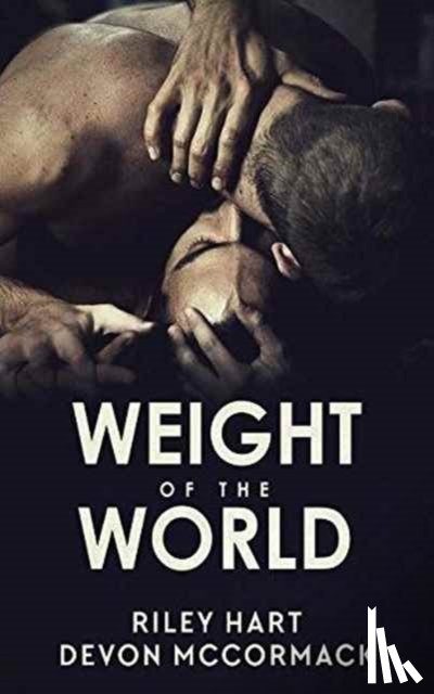 Hart, Riley, McCormack, Devon - Weight of the World