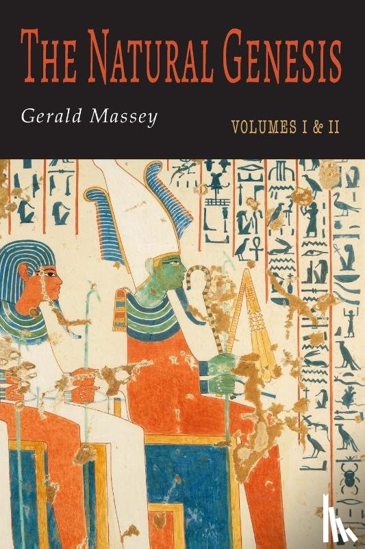 Massey, Gerald - The Natural Genesis