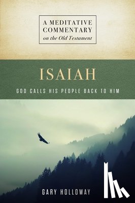 Holloway, Gary - MC: Isaiah: God Calls His People Back to Him