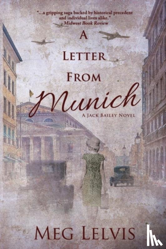 Lelvis, Meg - A Letter From Munich