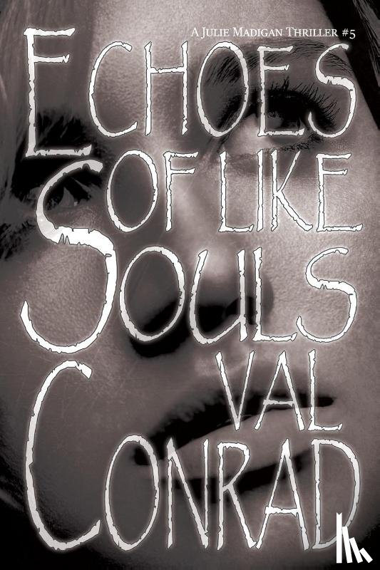 Conrad, Val - Echoes of Like Souls