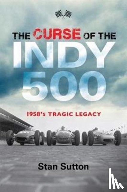 Sutton, Stan - The Curse of the Indy 500