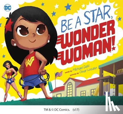 Dahl, Michael - Be a Star, Wonder Woman!