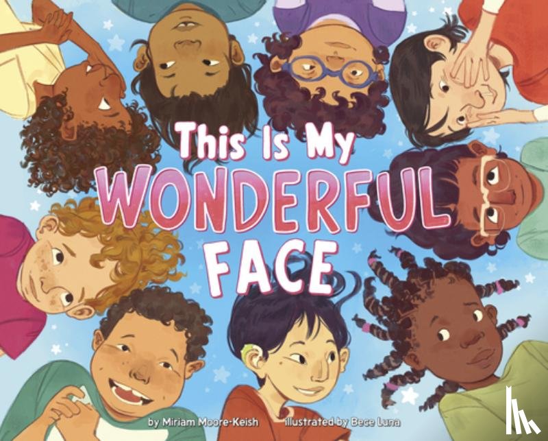 Moore-Keish, Miriam - This Is My Wonderful Face