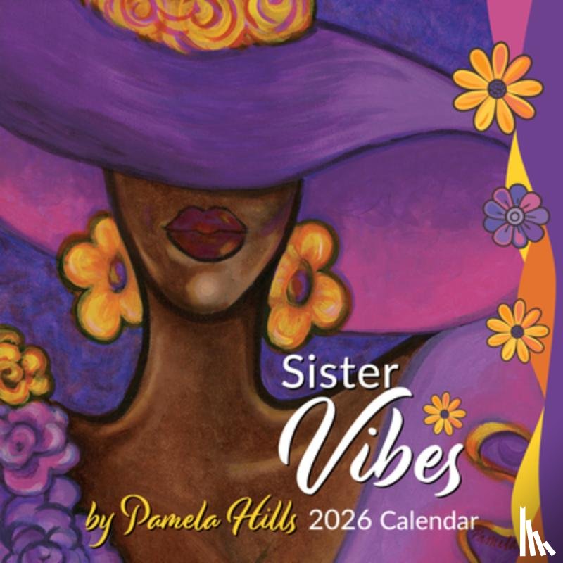 Pamela Hills - Shades of Color Sister Vibes 2026 Wall Calendar