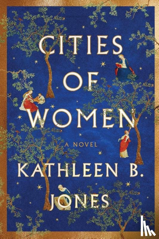Jones, Kathleen B. - Cities of Women