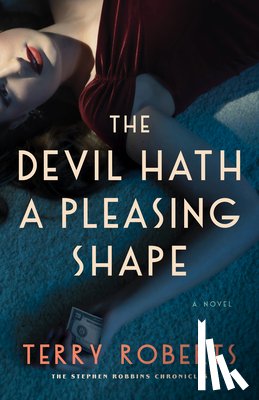 Roberts, Terry - The Devil Hath a Pleasing Shape