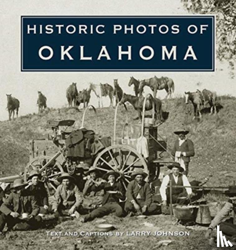 Johnson, Larry - Historic Photos of Oklahoma