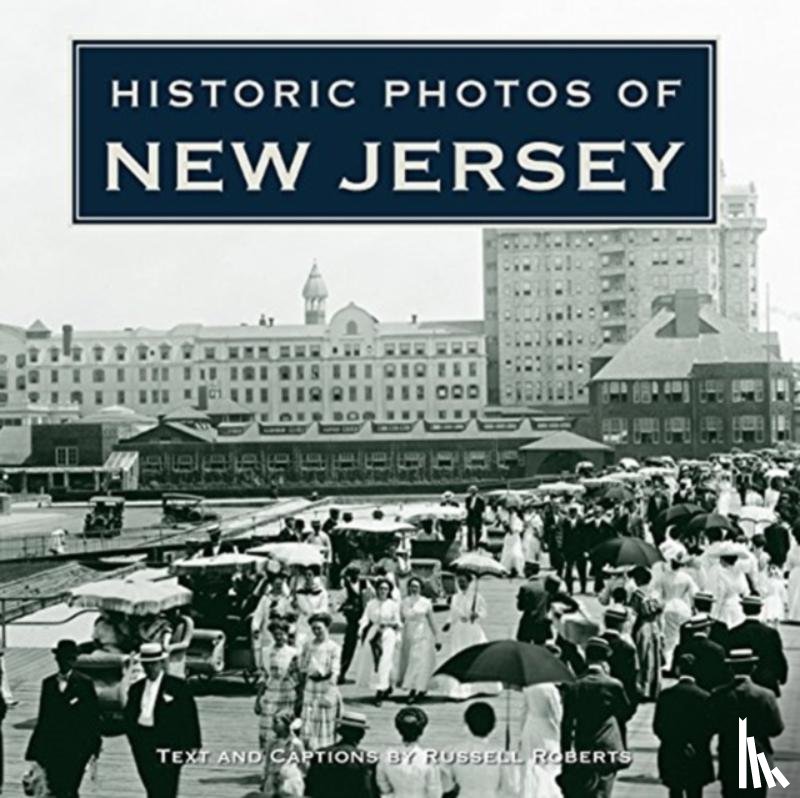 Roberts, Russell - Historic Photos of New Jersey