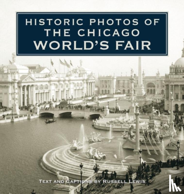 Lewis, Russell - Historic Photos of the Chicago World's Fair