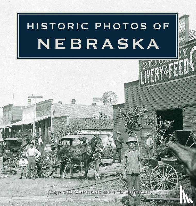 Stryker, Tad - Historic Photos of Nebraska