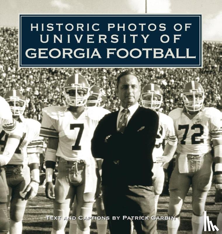 Garbin, Patrick - Historic Photos of University of Georgia Football