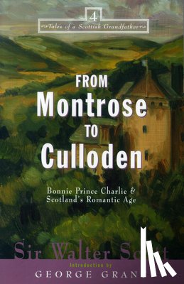 Scott, Sir Walter - From Montrose to Culloden